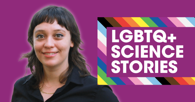 LGBTQ+ Science Stories: Olivia Goldman