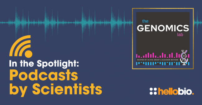 Podcasts by Scientists: The Genomics Lab