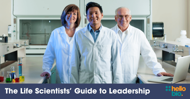 The Life Scientists’ Guide to Leadership