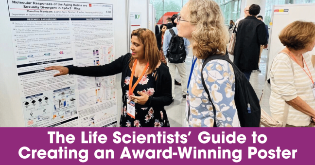 The Life Scientists’ Guide to Creating an Award-Winning Poster